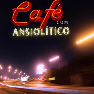 Café Com Ansiolítico